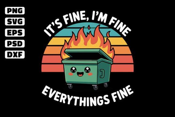Download Lil Dumpster Fire SVG, It's Fine SVG - Svg Collection